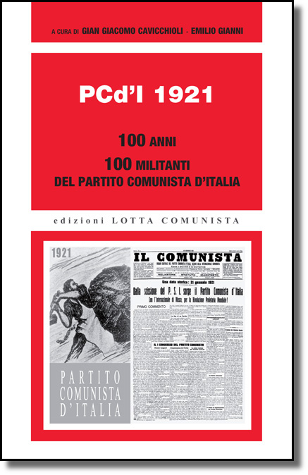 Cavicchioli Gian Giacomo - Gianni Emilio (a cura di) - PCd'I 1921 