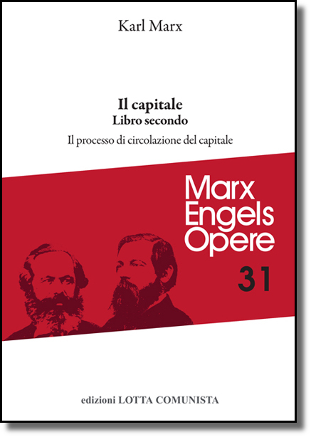 Marx Karl - Engels Friedrich - Il capitale - Libro secondo 